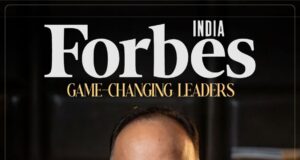 दुर्ग के इस हस्ती का नाम फोर्ब्स इंडिया के गेम चेंजिंग लीडर्स की सूची में शामिल। जानिये के लिए पढ़े ।